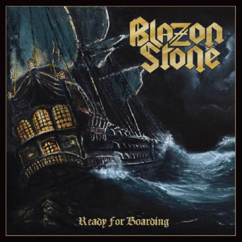 Blazon Stone : Ready for Boarding Blazon Stone : Ready for Boarding